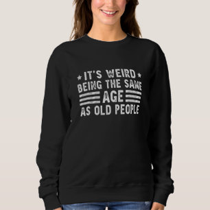 Roliga citat om gamla människor, Jag vet inte hur T Shirt