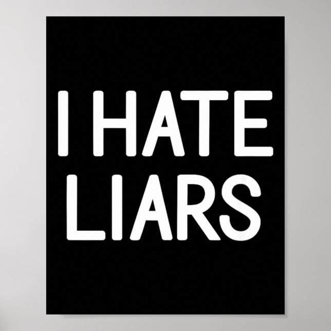 Roliga Citat Skämt Hatar Lögner Funny Poster (Framsidan)