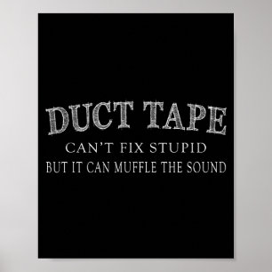 Roliga Citat T-Shirt Kanaltejp Kan Inte Fixa Kille Poster