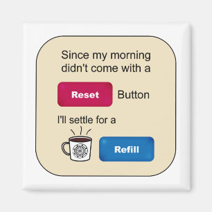 Roliga den nollställde kaffeskämtpåfyllningen magnet