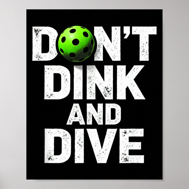Roliga dink inte och dyk pickleball lagkläder poster (Framsidan)