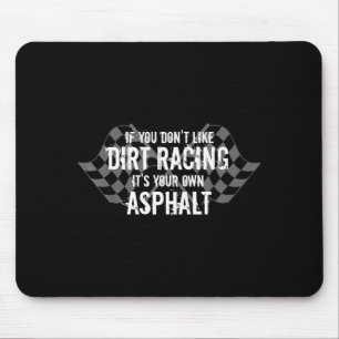 Roliga Dirt Track Racing-citat Om Du Inte Gillar D Musmatta