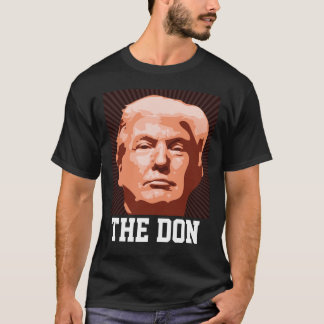ROLIGA DONALD TRUMP T-Shirts, THE DON T Shirt