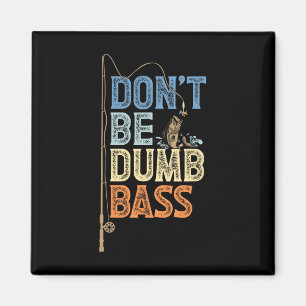 Roliga Fiskesnurror Fars Dag Var Inte En Dumb Bys Magnet
