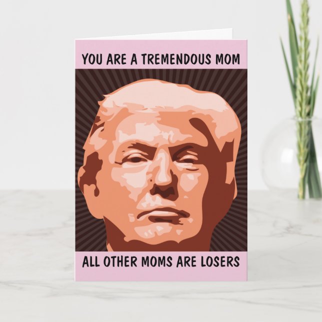 ROliga FÖDELSEDAGKORT FÖR MAMMA OM DONALD TRUMP Kort (Framsida)