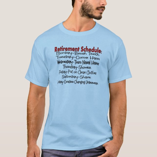 Roliga gåvor "för pensionschema" t shirt (Framsida)