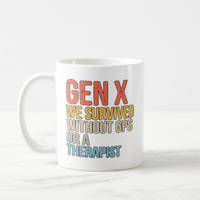 Roliga Gen X överlevde utan GPS-terapeut Kaffemugg (Vänster)
