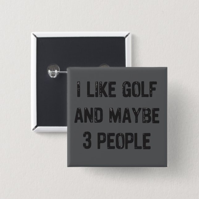 Roliga golfande sarkastiska talesätt Golf  Knapp (Framsida & baksida)