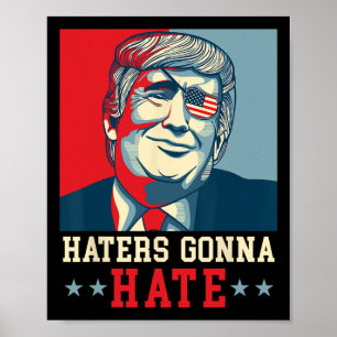 Roliga Haters Kommer Att Hata Donald Trump Preside Poster