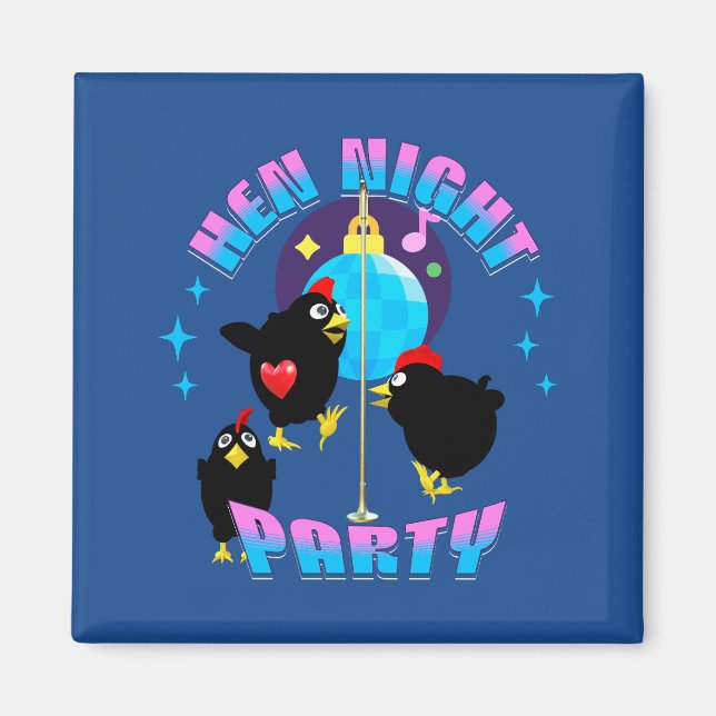 Roliga höns natt kyckling fest humor magnet (Framsidan)