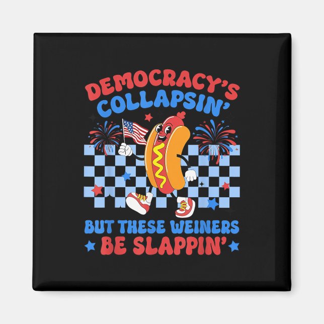 Roliga Hot Dog Demokratiers Kollaps 4:e Juli Prote Magnet (Framsidan)