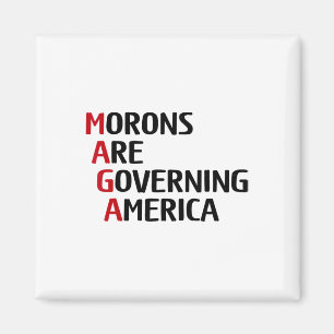 Roliga Idioter Styr Amerika Anti Trump Politik Magnet