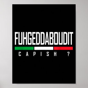 Roliga italienska uttryck Glöm det Slang Fuhged Poster