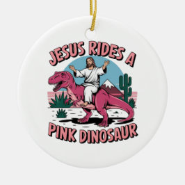 Roliga Jesus-memes, Jesus rider på en rosa dinosau Julgransprydnad Keramik