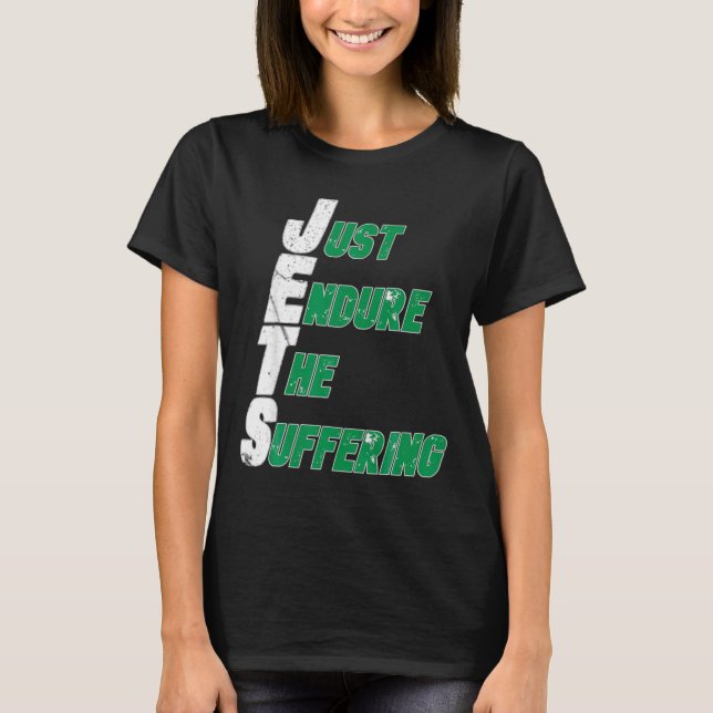 Roliga Jets uthärdar bara det lidande fotbollen  T Shirt (Framsida)
