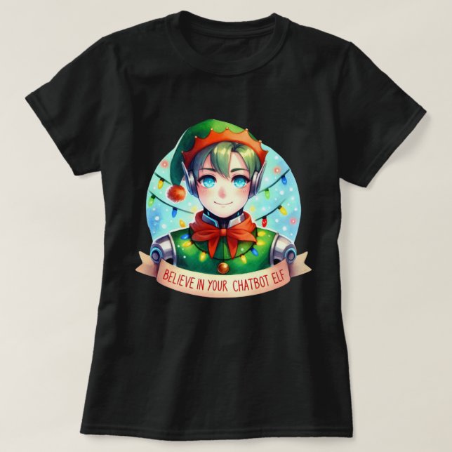 Roliga jul-chattbot memes Tro på din tomte T Shirt (Design framsida)