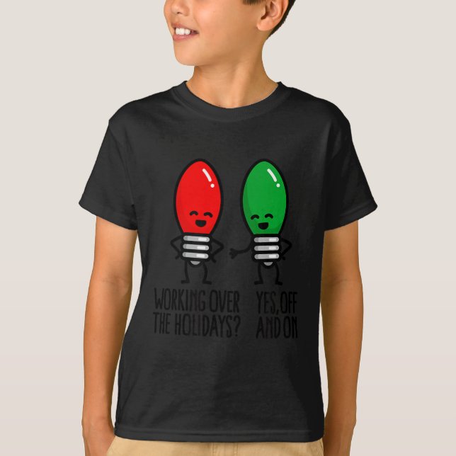 Roliga julbelysning Puns som fungerar över helgern T Shirt (Framsida)