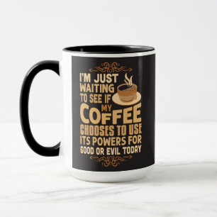 Roliga kaffekrafter för gott eller ont mugg