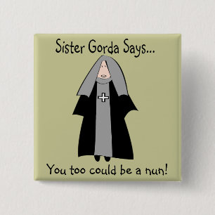Roliga katolska nunnagåvor, "syster Gorda ", Knapp