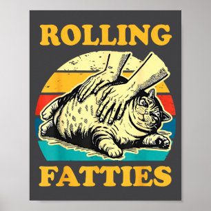 Roliga Katter som Rullar Feta för Män Kvinnor Poster