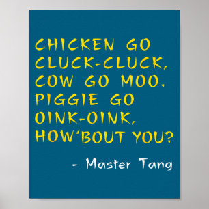 Roliga Kung W Filmcitat - Chicken Go Cluck Cow G Poster