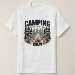 Roliga lägereldar vänner Rolig campingbesättning T Shirt