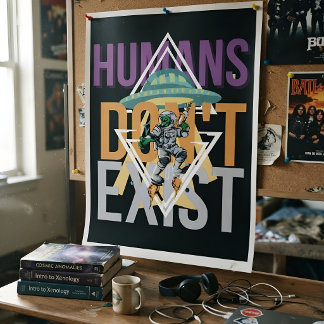 Roliga människor existerar inte Retro Sci-fi Alien Poster
