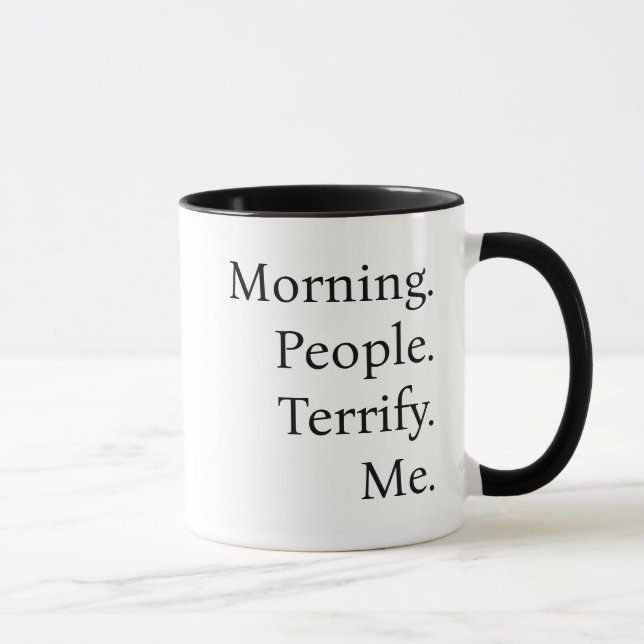Roliga Morgonmänniskor Skrämmer Mig Kaffemugg (Höger)