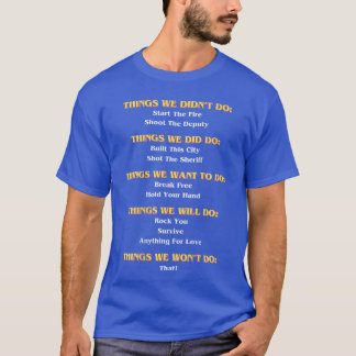 Roliga musiktexter vi gjorde vi gjorde inte bakre t shirt