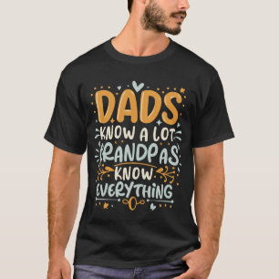 Roliga pappor vet en hel del, farfar vet allt t shirt