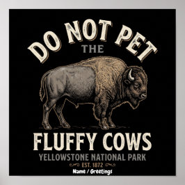 Roliga Rör Inte De Fluffiga Korna Vintage Bison Poster