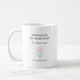 Roliga saker mina barn sa Personlig dagis Kaffemugg