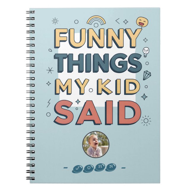 Roliga saker mitt barn sagt Lekfullt citat Anteckningsbok (Framsidan)