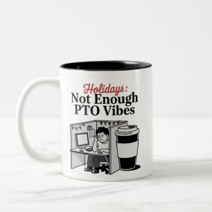 Roliga semestermemes för kontoret kaffe PTO arbete Två-Tonad Mugg