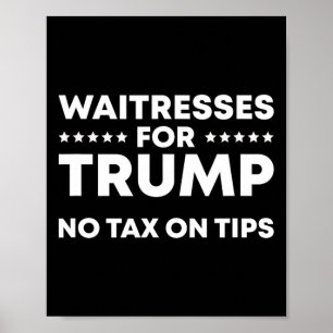 Roliga servitriser för Trump Inga skatt på dricks Poster
