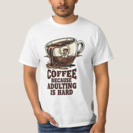 Roliga skämt för vuxna som kan relatera till Coffe T Shirt