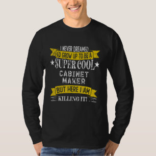 Roliga skjortor för möbelsnickare Jobbtitel Yrken T Shirt