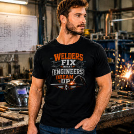 Roliga skjortor Svetsare fixar vad ingenjörer dröm T Shirt