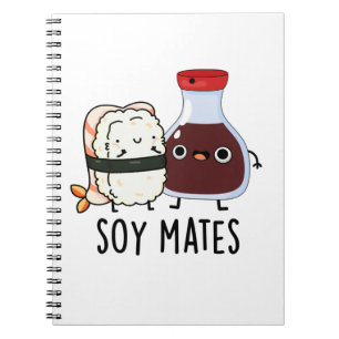 Roliga Soy Mates Sojasås Puns Anteckningsbok