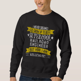 Roliga t-shirts för järnvägsingenjörer Jobbtitel Y Lång Ärmad Tröja