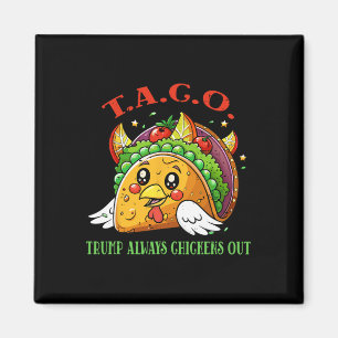 Roliga Tariffer Meme Sarcastic Taco Trump Alltid C Magnet