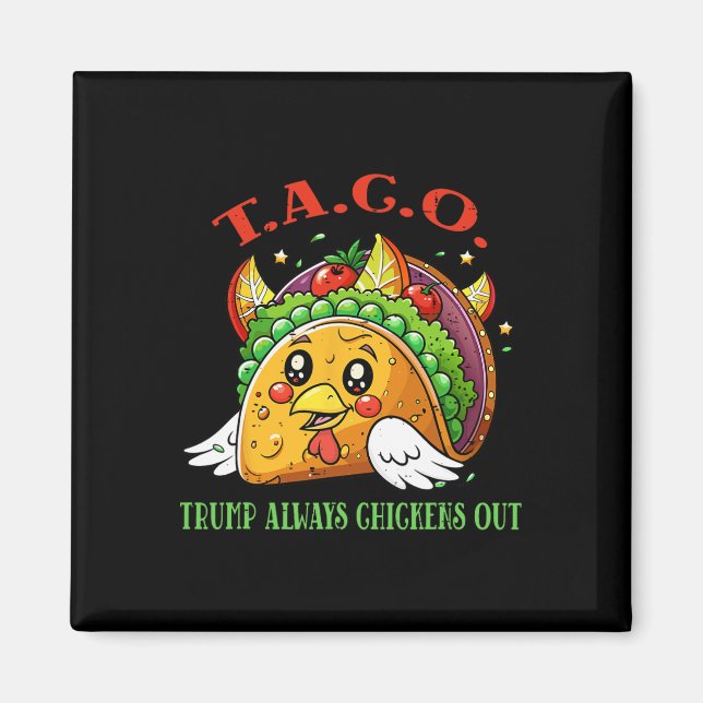 Roliga Tariffer Meme Sarcastic Taco Trump Alltid C Magnet (Framsidan)