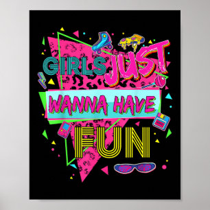 Roliga tjejer vill bara ha kul Awesome 70s 80s 90 Poster