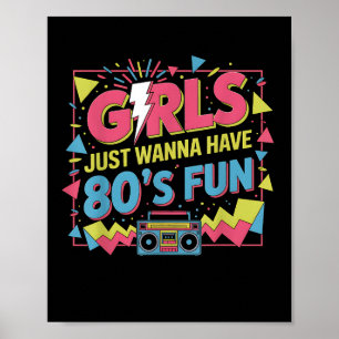 Roliga tjejer vill bara ha kul Awesome 70s 80s 90 Poster