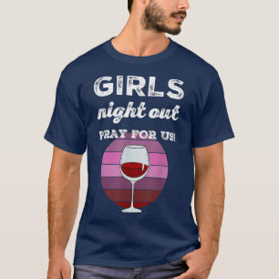 Roliga tjejers natt ute Sänglingsfest Vinet dricke T Shirt