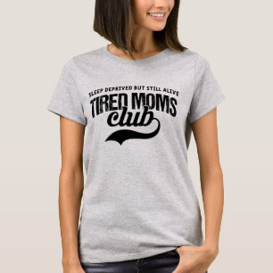 Roliga Trötta Mammor Klubben - Mors Dag T Shirt
