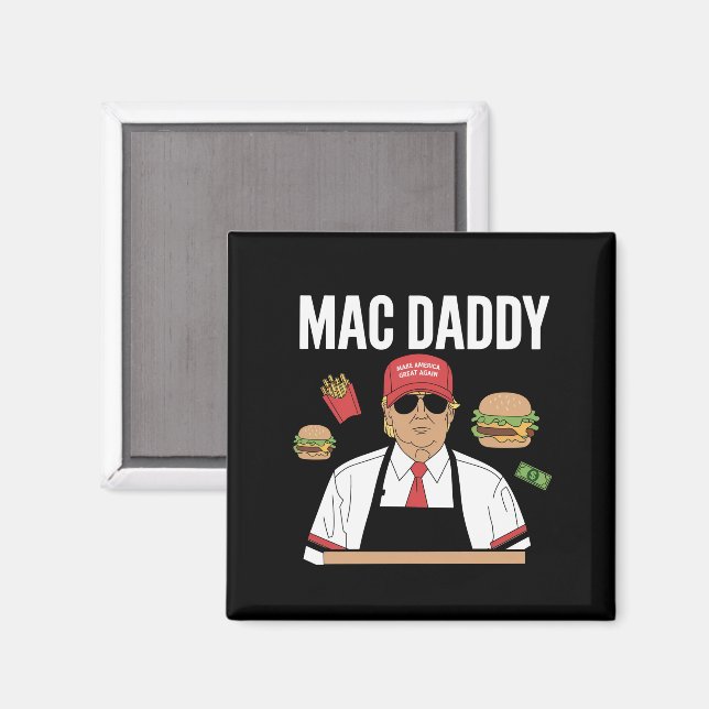 Roliga Trump Fries Gör Pommes Mac Daddy Magnet (Front/Back)