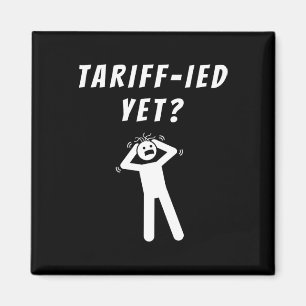 Roliga Tull-ifierade Skrämda Tullsatser Anti-trump Magnet
