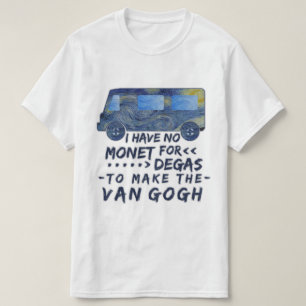 Roliga Van Gogh Monet Degas den humoristiska T-shirt