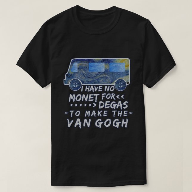 Roliga Van Gogh Monet Degas konstnärvitsskämt Tee (Design framsida)